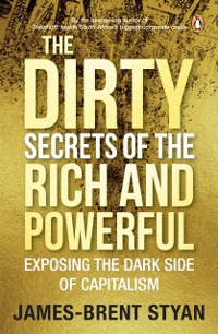 Cover Dirty Secrets of the Rich and Powerful