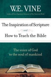 Cover Inspiration of Scripture and How To Teach the Bible