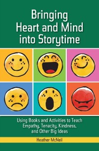 Cover Bringing Heart and Mind into Storytime