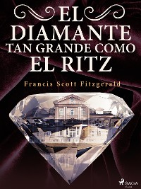 Cover El diamante tan grande como el Ritz