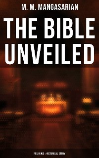 Cover The Bible Unveiled (Religious & Historical Study)