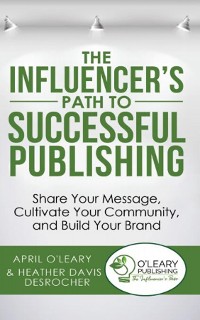 Cover The Influencer's Path to Successful Publishing