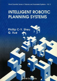 Cover INTELLIGENT ROBOTIC PLANNING SYSTEMS(V3)