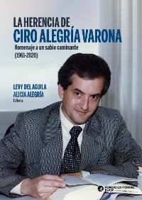 Cover La herencia de Ciro Alegría Varona