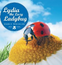 Cover Lydia the Lazy Ladybug
