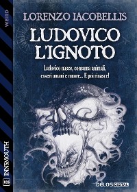 Cover Ludovico  l'ignoto
