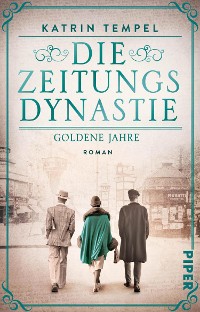 Cover Die Zeitungsdynastie – Goldene Jahre