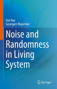 Cover Noise and Randomness in Living System