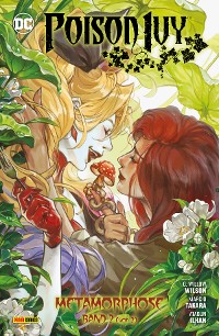 Cover Poison Ivy - Bd. 2: Metamorphose 2 (von 2)