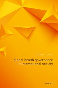 Cover Global Health Governance in International Society