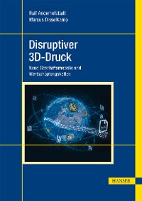 Cover Disruptiver 3D-Druck