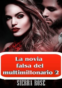 Cover La novia falsa del multimillonario 2