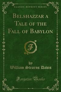 Cover Belshazzar a Tale of the Fall of Babylon