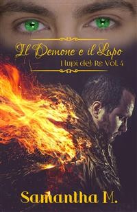 Cover Il Demone e il Lupo (I Lupi del Re Vol. 4)
