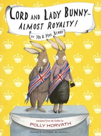 Cover Lord and Lady Bunny--Almost Royalty!