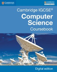 Cover Cambridge IGCSE(R) Computer Science Coursebook Digital Edition