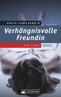 Cover Verhängnisvolle Freundin