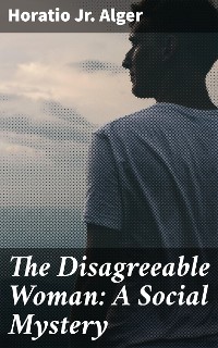 Cover The Disagreeable Woman: A Social Mystery