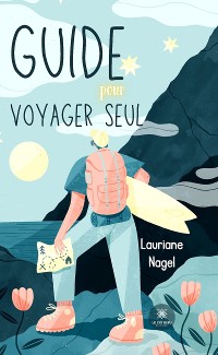 Cover Guide pour voyager seul