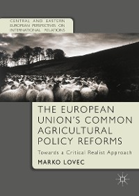 Cover The European Union's Common Agricultural Policy Reforms