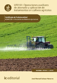 Cover Operaciones auxiliares de abonado y aplicación de tratamientos en cultivos agrícolas. AGAX0208