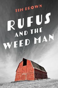 Cover Rufus and the Weed Man