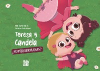 Cover Teresa y Candela, ¿superhermanas?