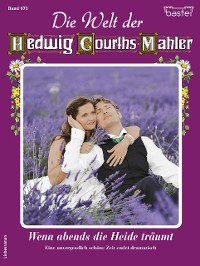 Cover Die Welt der Hedwig Courths-Mahler 671