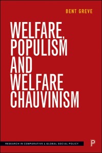Cover Welfare, Populism and Welfare Chauvinism