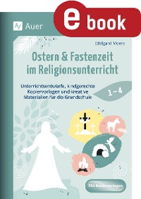 Cover Ostern & Fastenzeit im Religionsunterricht 1-4