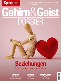 Cover Gehirn&Geist Dossier 3/2024 Beziehungen