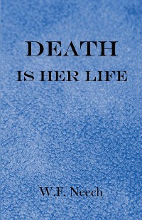 Cover Death is Her Life