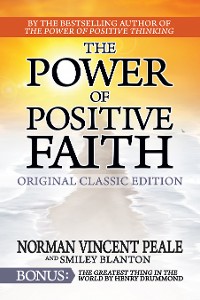 Cover The Power of Positive Faith Bonus Book The Greatest Thing In The World