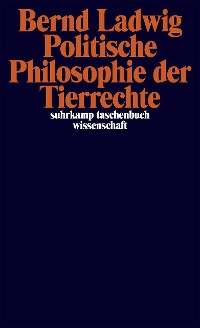 Cover Politische Philosophie der Tierrechte