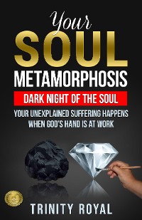 Cover Dark Night of the Soul. Your Unexplained Suffering Happens When God's Hand is at Work