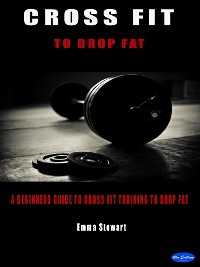 Cover Cross Fit to Drop Fat