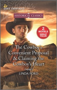 Cover Cowboy's Convenient Proposal & Claiming the Cowboy's Heart