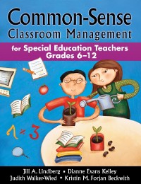Cover Common-Sense Classroom Management for Special Education Teachers, Grades 6-12