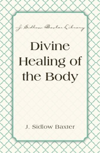 Cover Divine Healing Of The Body
