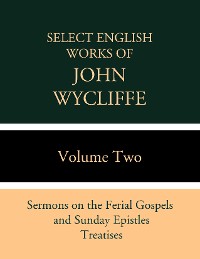 Cover Select English Works of John Wycliffe