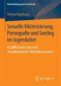 Cover Sexuelle Viktimisierung, Pornografie und Sexting im Jugendalter