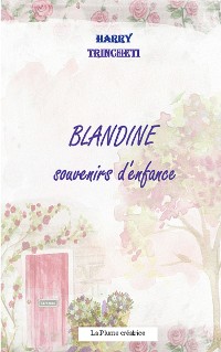 Cover Blandine, souvenirs d'enfance