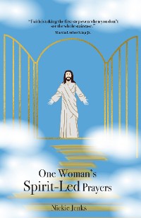 Cover One Woman's Spirit-Led Prayers