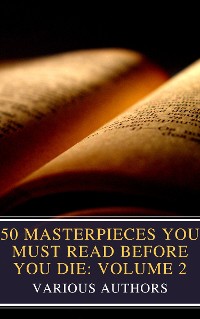 Cover 50 Masterpieces You Must Read Before You Die: Volume 2