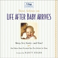 Cover Best Advice on Life After Baby Arrives