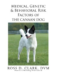 Cover Medical, Genetic & Behavioral Risk Factors of the Canaan Dog