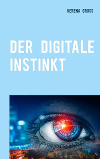 Cover Der digitale Instinkt