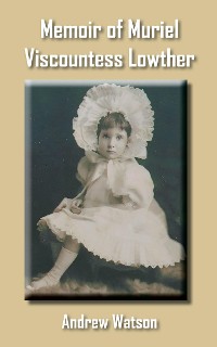 Cover Memoir of Muriel Viscountess Lowther