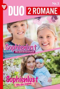 Cover Sophienlust Die nächste Generation 3 + Sophienlust Wie alles begann 3