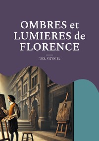 Cover Ombres et Lumieres de Florence